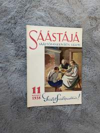 Säästäjä 1938 nr 11 - Säästöpankeista, A.V. Tola: Säästökerhoja perustamaan, Onko teillä varaa ostaa vakijuomia?, Kähvellyskerho ja viinakerho, ym.