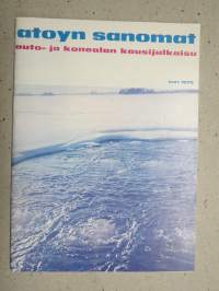 Atoyn sanomat 1970 nr 1 -asiakaslehti sis. mm. Elämän kipinä - sytytystulppa, Slaven Transport kääntöpöytä, Halogeenit, Matkailuperävaunut Robin - Sprite