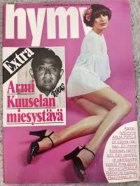 Hymy 1977 nr 7 - Extra Armi Kuuselan miesystävä, Kansityttömme Anja Pirilä on vapaa nainen, ym.