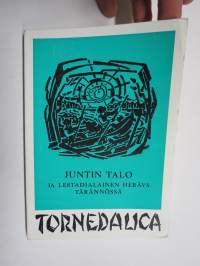 Juntin talo ja lestadiolainen heräys Tärännössä - Tornedalica nr 16, Juntin talo ja talonväki, Tärännön murteesta ja Lanton kielestä, Tärännön lestadiolaisuudesta