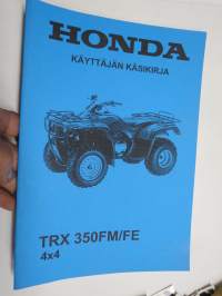 Honda TRX 350FM/FE 4X4 mönkijä -käyttöohjekirja