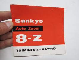 Sankyo Auto Zoom 8-Z kamera toiminta ja käyttö-käyttöohjekirja suomeksi
