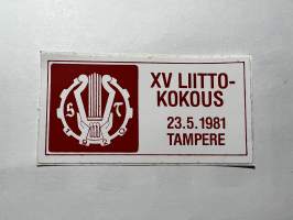 XV liitto -kokous 23.5.1981 Tampere -tarra