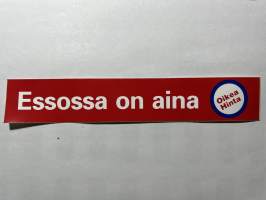 Essossa on aina oikea hinta -tarra