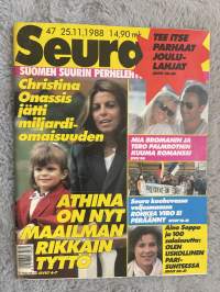 Seura 1988 nr 47 - Tee itse parhaat joululahjat, Christina Onassis jätti miljardi-omaisuuden, Mia Bromanin ja Tero Palmrothin kuuma romanssi, ym.