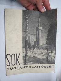 SOK Tuotantolaitokset - Neljännesvuosisadan saavutuksia (Helsinki & Vaajakoski -tehtaat, Oulun Mylly, Viipurin Mylly, Yhteisleipomot