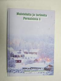 Muisteluita ja tarinoita Pornaisista 4 (Pornainen) + seurakunnan vaiheet erillinen julkaisu