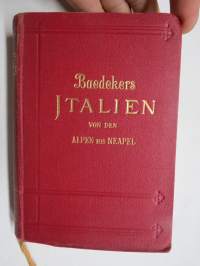 Baedekers Italien von den Alpen bis Neapel - Kurzes Reisehandbuch -matkaopaskirja, Italia alpeilta Napoliin, 1926