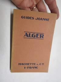 Guides Joanne - Alger et ses environs -matkaopaskirja,  1910