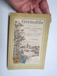 Grenoble considéré comme Centre d´exursions Alpestres -matkaopaskirja, 1902