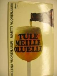 Tule meille oluelle