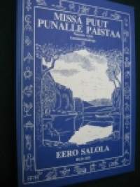 Missä puut punalle paistaa. Nuoren väen kansanrunokirja II