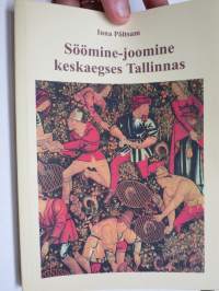 Söömine-joomine keskaegses Tallinnas