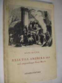 Resa till Amerika 1864 med emigrantskeppet Ernst Merck