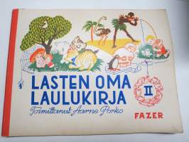 Lasten oma laulukirja II - sata laulua kotien ja lastentarhojen pienokaisille