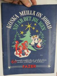 Koska meillä on joulu 60 kauneinta joululaulua, sanat ja nuotit