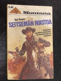 Montana 1977 - Seitsemän roistoa
