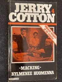 Jerry Cotton 1982 nr 4 - Macking - kylmenee huomenna