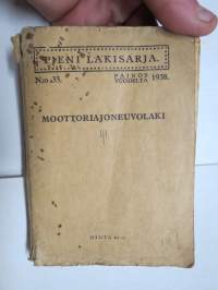 Moottoriajoneuvolaki v. 1938 painos (+ liitteitä) - Pieni lakisarja nr 33.