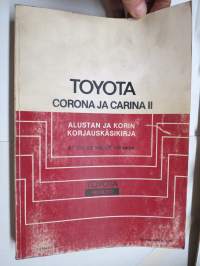 Toyota Corona & Carina II AT 151, ST 150, CT 150 sarjat alustan ja korin korjauskäsikirja -tehtaan / maahantuojan alkuperäinen suomenkielinen korjaamokirja