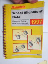 Autodata - 1997 Wheel Alignment Data, Checking, Setting - Front & Rear Wheels - Autodata -säätöarvokirja