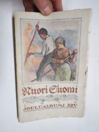 Nuori Suomi XXV 1915 kirjallistaiteellinen joulu-albumi, kirjoittajina mm. Eero Erkko, Samuli Paulaharju, Atte Haarala, U.T. Sirelius, Ilmari Kianto, Santeri Alkio