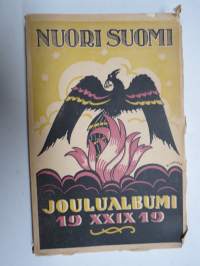 Nuori Suomi XXIX 1919 kirjallistaiteellinen joulu-albumi, kirjoittajina mm. Eino Leino, Eetu Husgafvel, Aarne Sihvo, Samuli Paulaharju, Ida Pihl, Maila Talvio