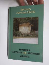 Maaseudun kehityksen ja hajotuksen vuosisata -maaseudun ja erityisesti Mäntyharju-paikallishistoriaa