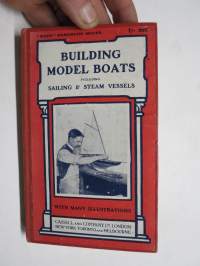 Building Model Boats including Sailing & Steam Vessels