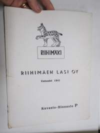 Riihimäen Lasi Oy Uutuudet 1941 - Kuvasto-Hinnasto P -alkuperäinen luettelo, sisältää erikoismaljat Sankari-malja I-II, Aseveli-malja, Korsu-malja, Karjalan malja,