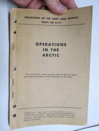 Operations in the Arctic - Department of the Army Field Manual Draft FM 31-71
