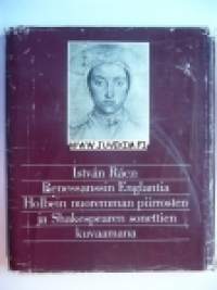 István Rácz: Renesanssin Englantia Holbein nuoremman piirrosten ja Shakespearen sonettien kuvaamana