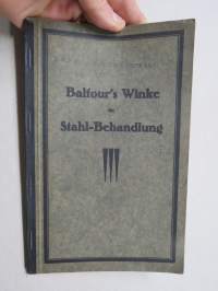 Balfour´s Winke für Stahl-Behandlung - Ratschläge für den praktischen Gebrauch von Werkzeugstahl