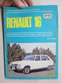 Renault 16 - Haynes Owner´s Handbook / Maintenance Manual, Routine Maintenance, MOT Preparation, Fault Finding, Repairs