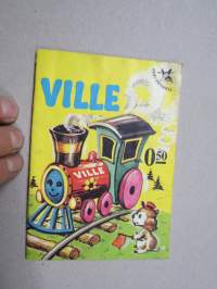 Ville - Ville-Veturi -Artko Oy / Peku Pensseli 50 pennin kirja v. 1969