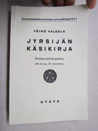 Jyrsijän käsikirja - Ammattienedistämislaitoksen ammattikirjoja, näköispainos