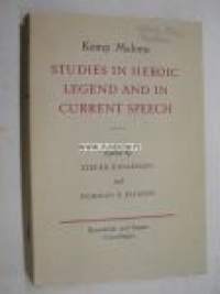 Studies in heroic legend and in current speech
