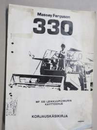 Massey-Ferguson 330 - MF 330 leikkuupuimuri käyttöohjekirja / Korjauskäsikirja KOPIO