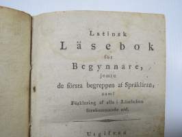 Latinsk Läsebok för Begynnare, jemte de första begreppen af Språkläran samt förklaring af alla i Läseboken förekommande ord.