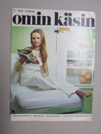 Omin Käsin 1971 nr 2 mm. Sisustusideoita, Neuleita, Froteeasuja, Vaatteita kesävauvoille, ym.