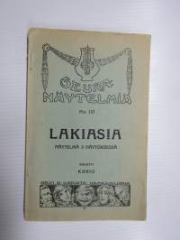 Lakiasia - näytelmä kolmessa näytöksessä - Seuranäytelmiä nr 137