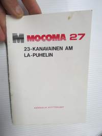 Mocoma 27 23-kanavainen AM LA-puhelin -asennus- ja käyttöohjeet / käyttöohjekirja