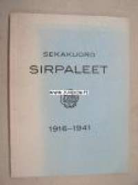 Sekakuoro Sirpaleet 1916-1941
