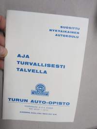 Aja turvallisesti talvella - Turun Auto-Opisto autokoulu -esite