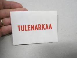 Tulenarkaa -tarra