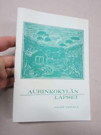 Aurinkokylän lapset -läntisen Kannaksen kylän elämää 1900-luvun alussa