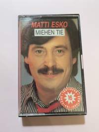 Matti Esko - Miehen tie - KAMPMC 90 -C-kasetti / C-cassette