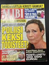 Alibi 2013 nr 2, Ulvilan murhamysteeri, Katosi jäljettömiin - Tuula Lavikkala, Sanna Eskelinen - surmasi äitinsä miesystävän