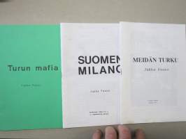 Turun Mafia - Suomen Milano - Meidän Turku / Arkkitehti Jukka Paaso pamfletit 3 kpl yhdessä