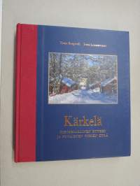 Kärkelä - Historiallinen ruukki ja punaisten tupien kylä